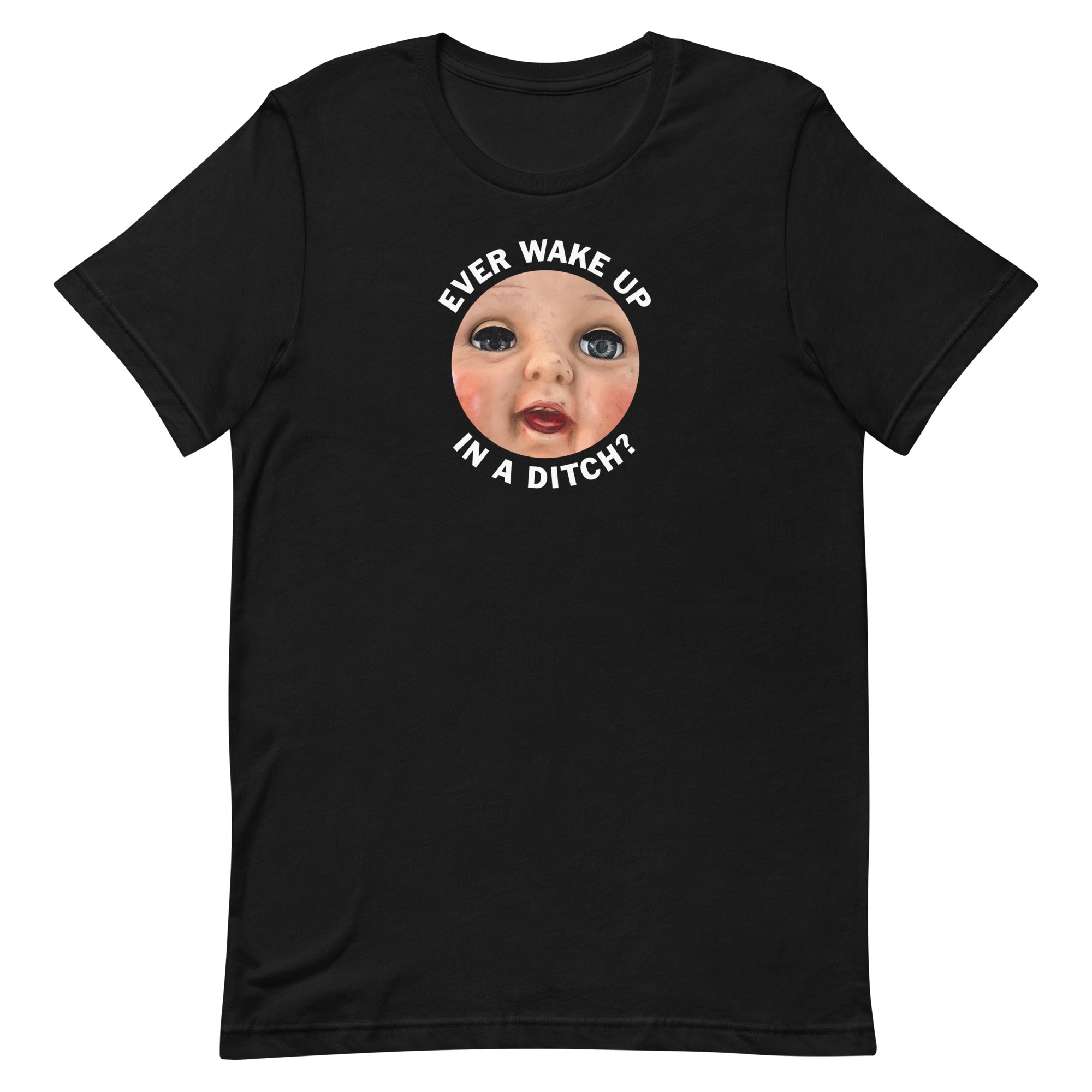 Ditch Doll - Unisex T-shirt