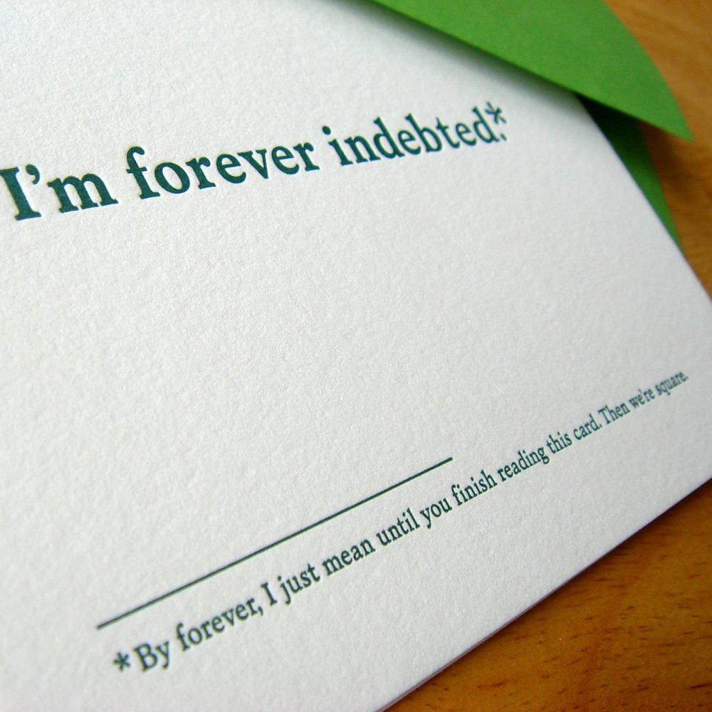 Forever Indebted Thank You Card