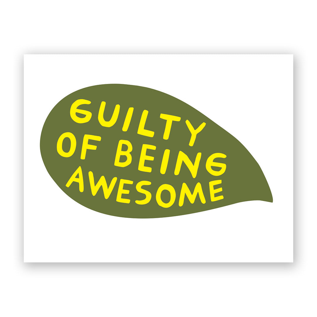 Guilty of Awesome Card
