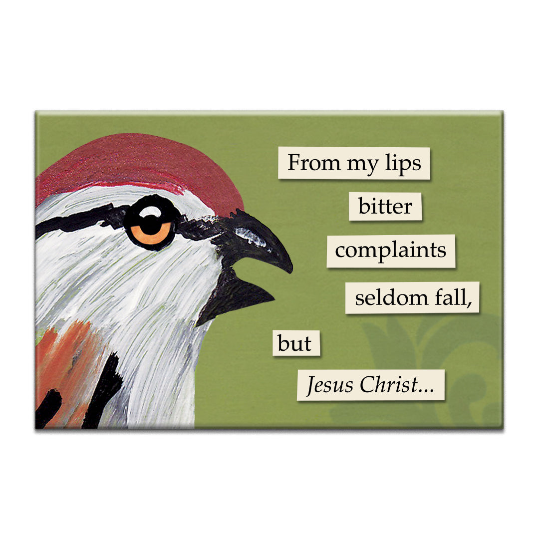 Bitter Complaints Magnet