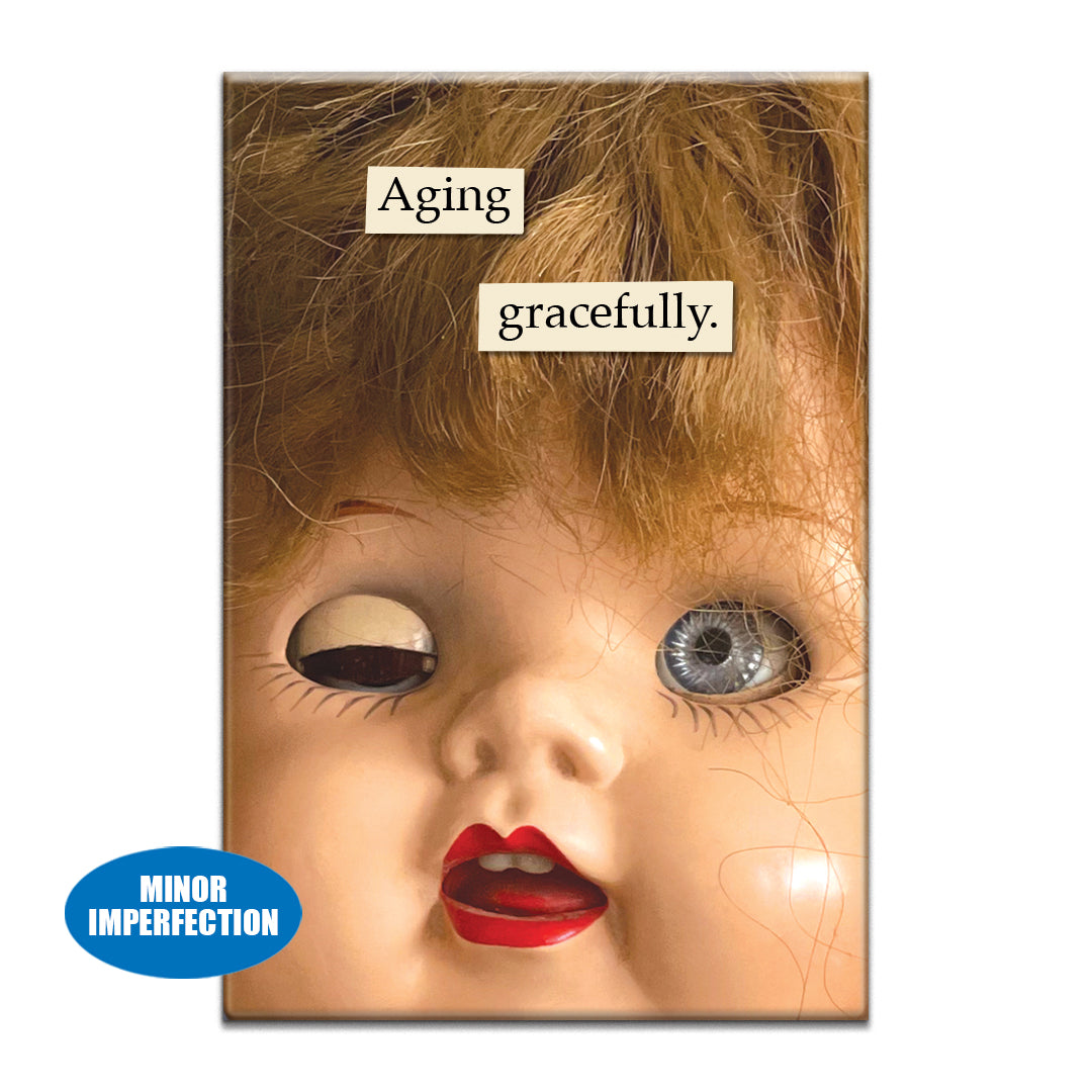 Sale - Aging Gracefully Magnet