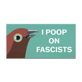 Sale - Poop on Fascists Car Magnet