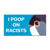 Sale - Poop on Racists Car Magnet