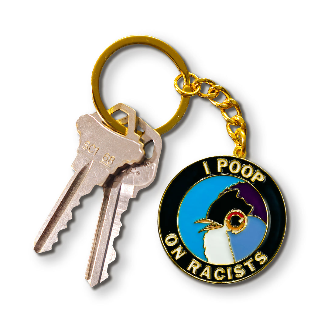 Poop on Racists Key Chain
