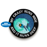 Sale - My Crazy Runs Wide Patch