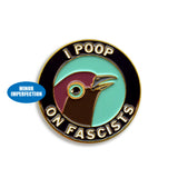 Sale - Poop on Fascists Pin