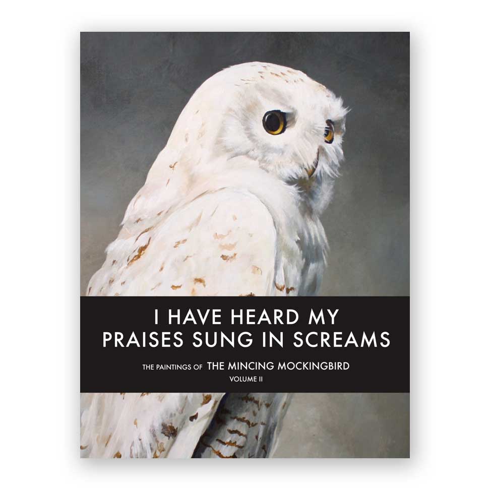 I HAVE HEARD MY PRAISES SUNG IN SCREAMS