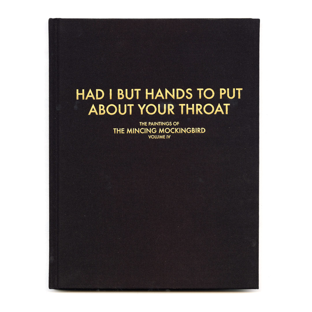 HAD I BUT HANDS TO PUT ABOUT YOUR THROAT (No dust jacket)