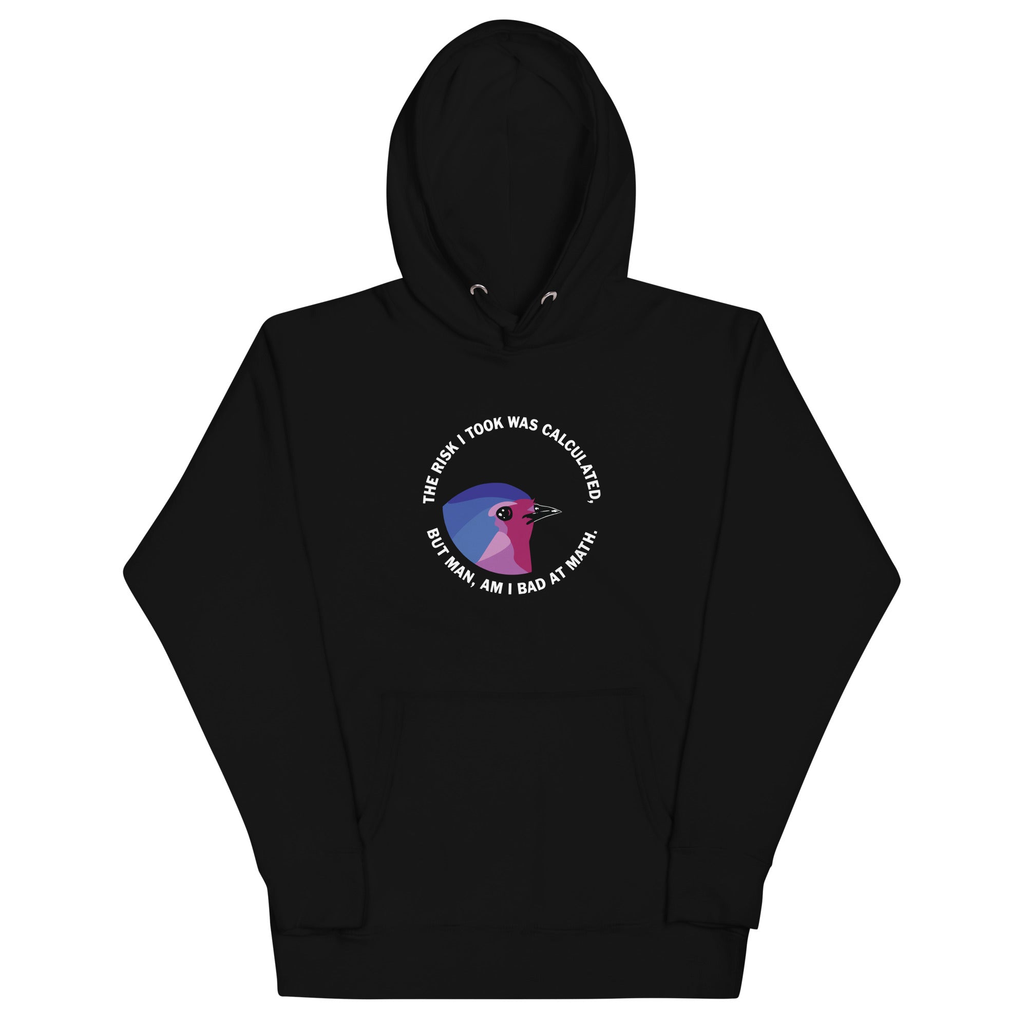 The Risk I Took Was Calculated - Unisex Hoodie