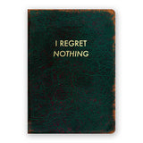 I Regret Nothing Journal- Medium
