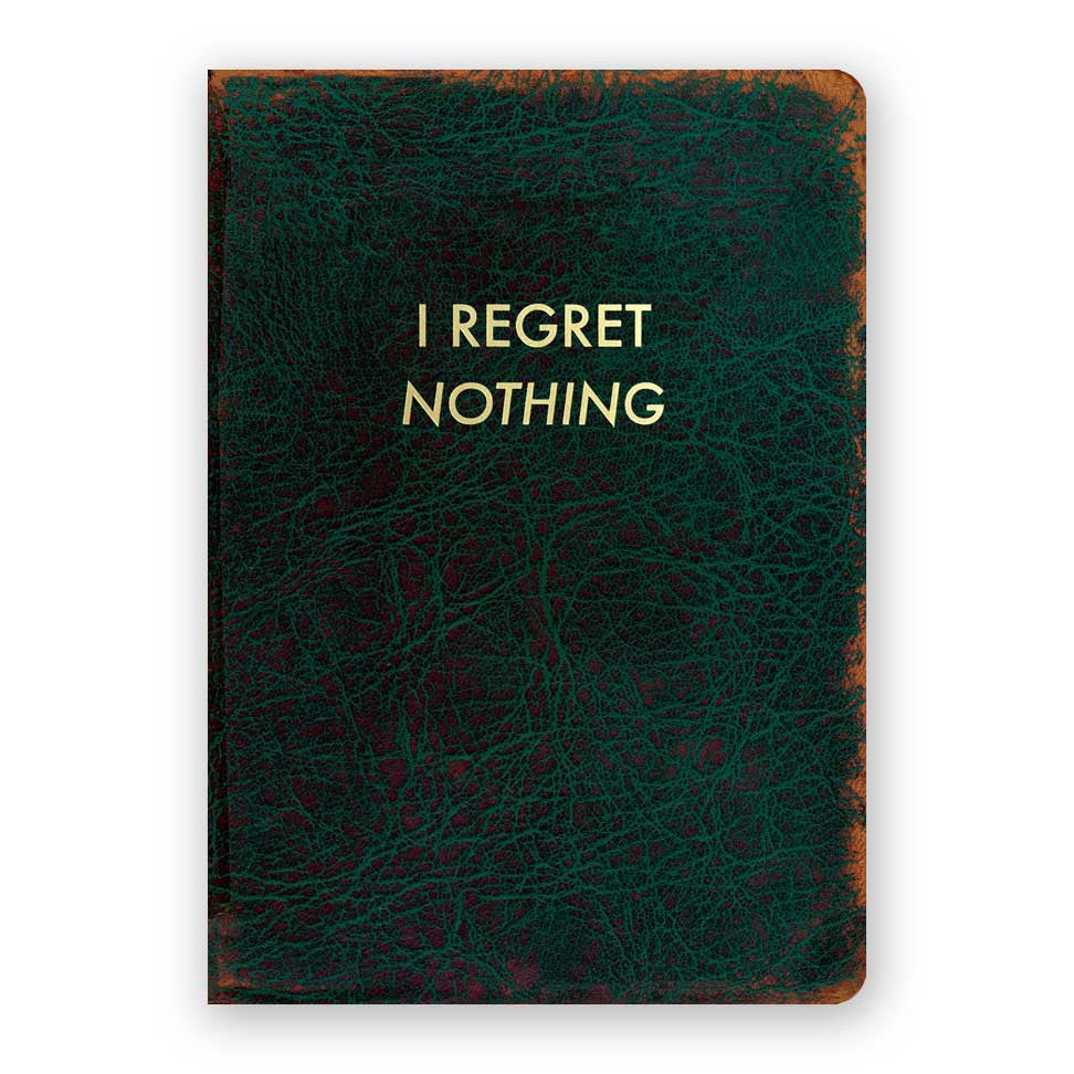 I Regret Nothing Journal- Medium