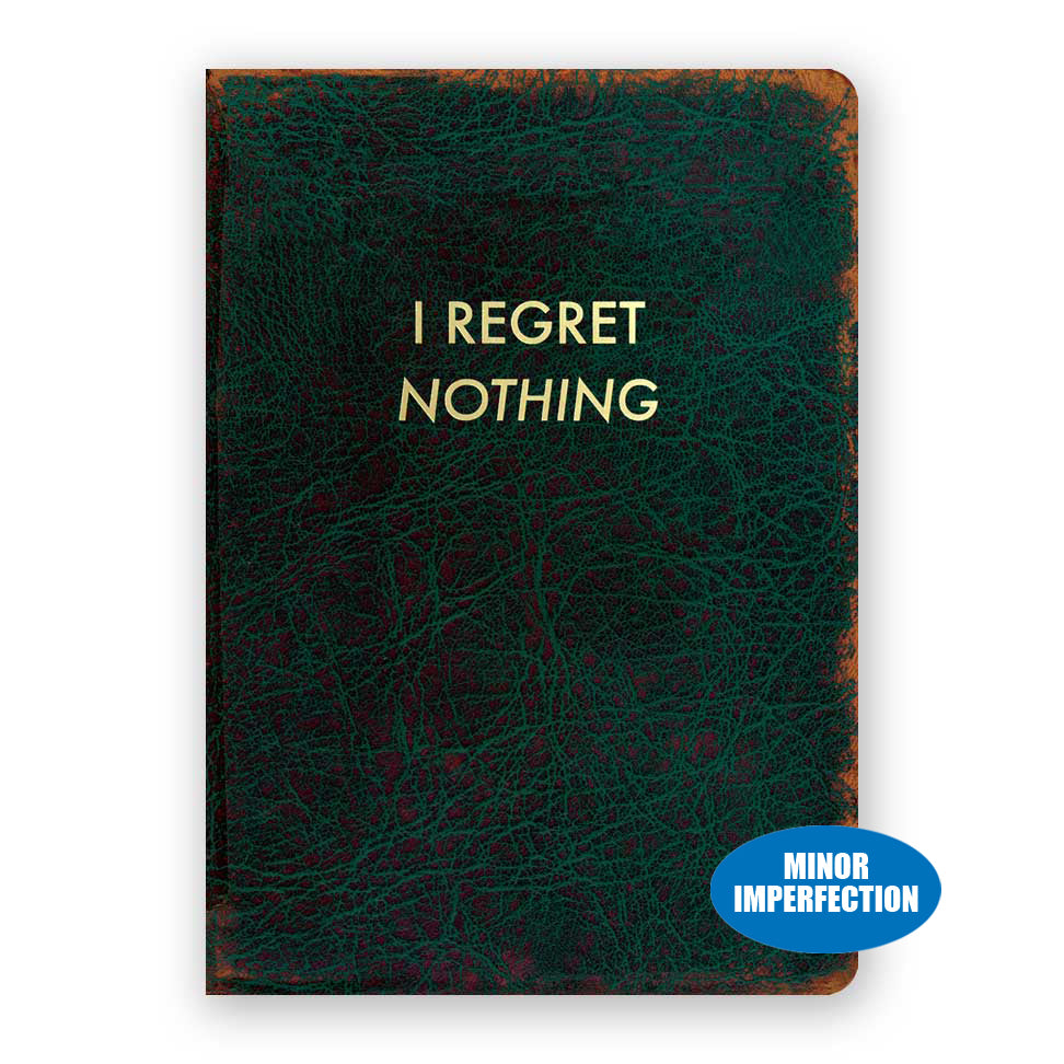Sale - I Regret Nothing Journal