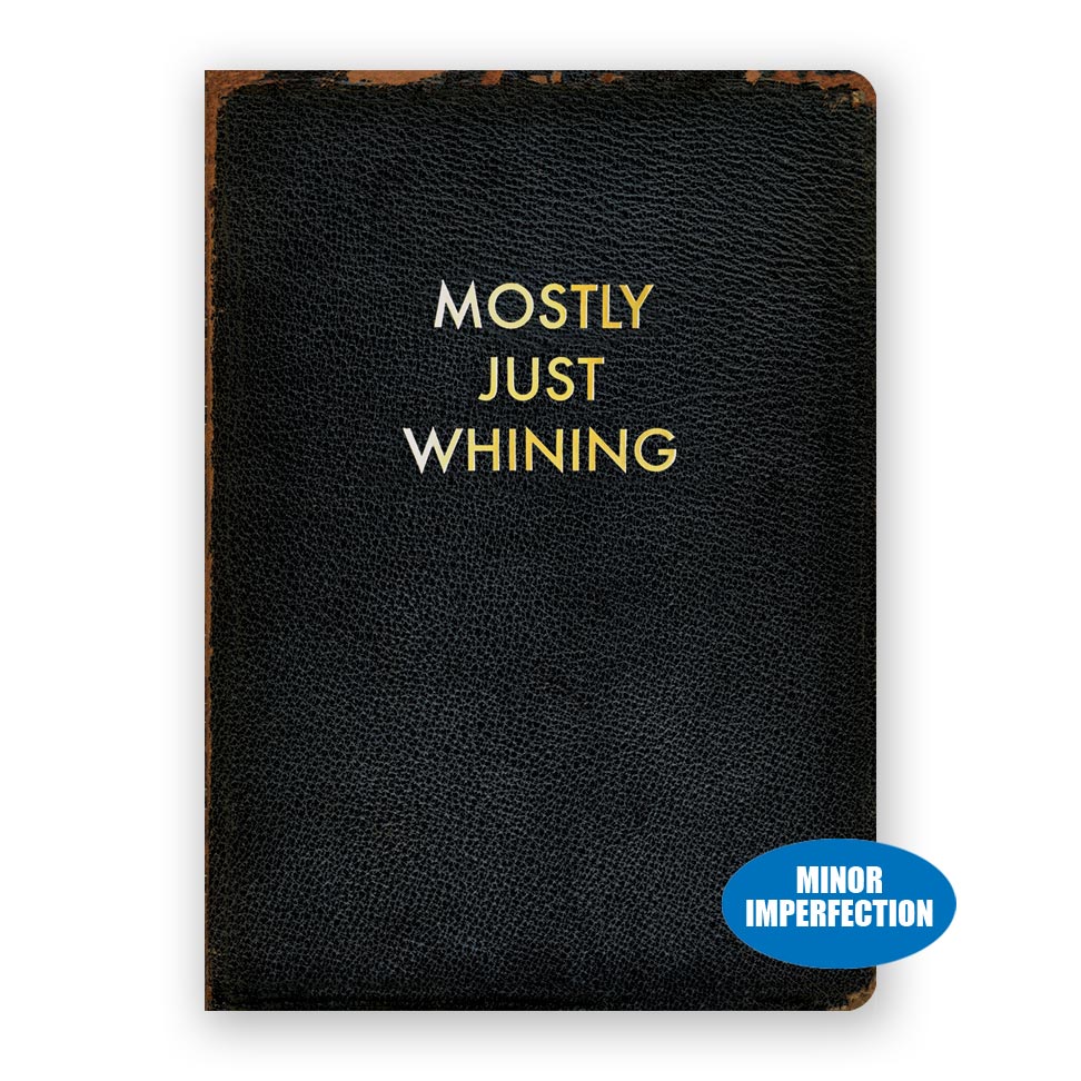 Sale - Mostly Just Whining Journal