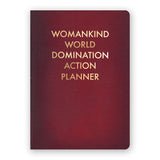 Womankind World Domination Action Planner Journal - Medium