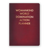 Womankind World Domination Action Planner Journal - Medium