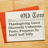 Unbuttons Pants Thanksgiving Card