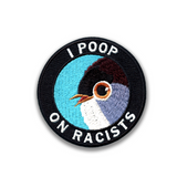 Sale - Poop on Racists Patch