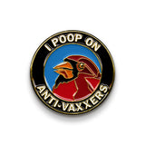Poop on Anti-Vaxxers Pin
