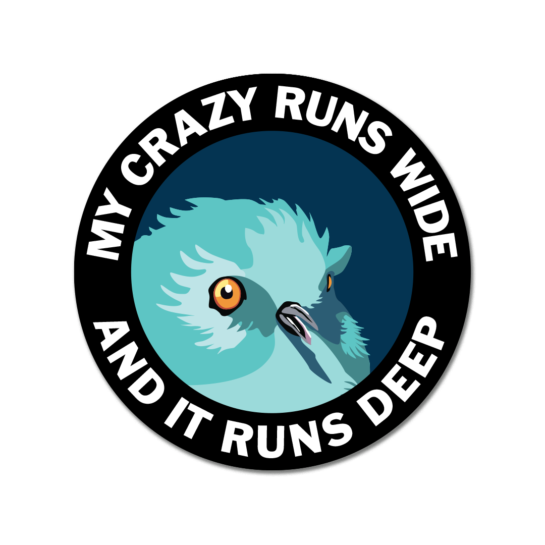 My Crazy Runs Wide Round Sticker