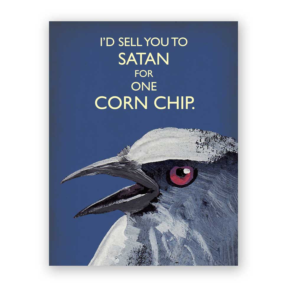 Sell You for One Corn Chip Card