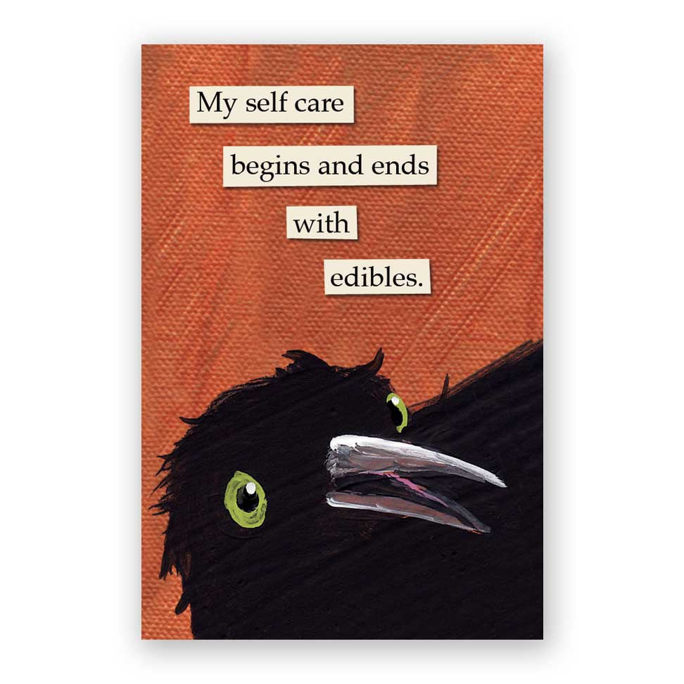 My Self Care Begins & Ends with Edibles Magnet
