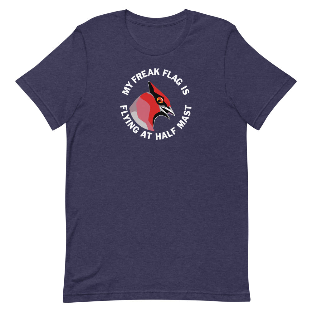 Freak Flag - Unisex T-Shirt